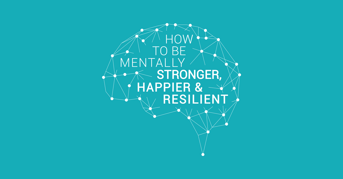 How to Be Mentally Stronger, Happier, and Resilient | Overcome Exam Anxiety
