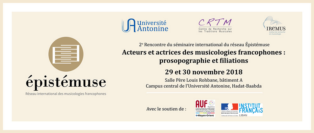 2e Rencontre du séminaire international du réseau Épistémuse « Acteurs et actrices des musicologies francophones : prosopographie et filiations »